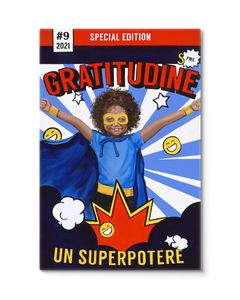 Gratitudine - Un Superpotere (Giclée)